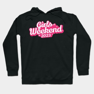 Girls Weekend 2023 Hoodie